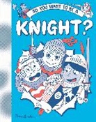 Takayo Akiyama, Hannah Pang, Michael Prestwich, Takayo Akiyama, Michael Prestwich - So you want to be a Knight?