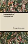 Franz Alexander - Fundamentals of Psychoanalysis