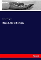 James Douglas - Round About Bombay