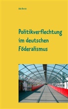 Udo Ehrich - Politikverflechtung im deutschen Föderalismus