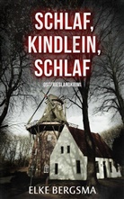 Elke Bergsma - Schlaf, Kindlein, schlaf