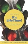 Frederick Gooding, Sharon Gooding - It's LifeTime!: The Young Adult's Roadmap to a Successful Life