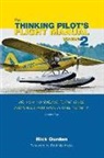 Rick Durden, Cory Emberson - The Thinking Pilot's Flight Manual: Or, How to Survive Flying Little Airplanes and Have a Ball Doing It, Volume 2