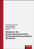 Simone Austermann, Geor Cleppien, Georg Cleppien, Katharina Vogel - Strukturen der Erziehungswissenschaft - Erziehungswissenschaftliche Strukturen