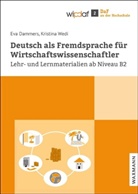 Ev Dammers, Eva Dammers, Kristina Wedi - Deutsch als Fremdsprache für Wirtschaftswissenschaftler