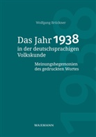 Wolfgang Brückner - Das Jahr 1938 in der deutschsprachigen Volkskunde