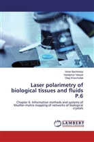Victor Bachinskyi, Volodymyr Vasyuk, O Wanchuliak, Oleg Wanchuliak - Laser polarimetry of biological tissues and fluids P.6