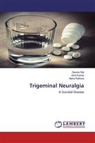 Ami Kumar, Amit Kumar, Gaura Rai, Gaurav Rai, Neha Rathore - Trigeminal Neuralgia