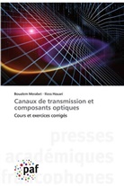 Iliess Houari, Bouale Merabet, Boualem Merabet - Canaux de transmission et composants optiques