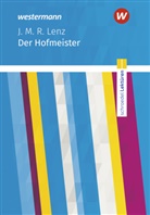 Jakob M. R. Lenz, Jakob Michael Reinhold Lenz - Der Hofmeister