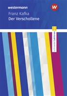 Franz Kafka - Schroedel Lektüren - Franz Kafka: Der Verschollene: Textausgabe