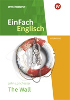 Iris Edelbrock, John Lancaster, John Lanchester, Iris Edelbrock - EinFach Englisch New Edition Textausgaben