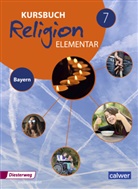 Kursbuch Religion Elementar - Ausgabe 2017 für Bayern