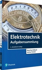 Manfre Albach, Manfred Albach, Janina Fischer - Elektrotechnik Aufgabensammlung