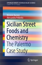 Michel Barone, Michele Barone, Alessandra Pellerito - Sicilian Street Foods and Chemistry