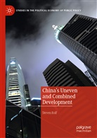 Steven Rolf - China's Uneven and Combined Development