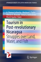 Mariel Aguilar-Støen, Nik Alvarado, Nikolai A. Alvarado, Niko Alvardo, Nikolai Alvardo, Nikolai A. Alvardo... - Tourism in Post-revolutionary Nicaragua; .