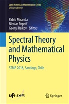 Pablo Miranda, Nicola Popoff, Nicolas Popoff, Georgi Raikov - Spectral Theory and Mathematical Physics