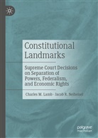 Charles Lamb, Charles M Lamb, Charles M. Lamb, Jacob Neiheisel, Jacob R Neiheisel, Jacob R. Neiheisel - Constitutional Landmarks