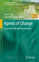Bach Larsen, Bach Larsen, Lotte Bach Larsen, Ala Kelly, Alan Kelly, Alan L. Kelly... - Agents of Change