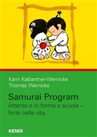 Kari Kalbantner-Wernicke, Karin Kalbantner-Wernicke, Thomas Wernicke - Samurai Program