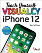 G Hart-Davis, Guy Hart-Davis, Hart-Davis Guy - Teach Yourself Visually Iphone 12, 12 Pro, and 12 Pro Max