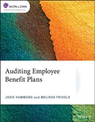 Melissa Frivold, Josie Hammond, Josie Frivold Hammond - Auditing Employee Benefit Plans