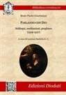 Lorenzo Barletta, Paolo Giustiniani - Parlando con Dio: Soliloqui, meditazioni, preghiere (1519-1527)