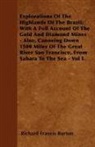 Richard Francis Burton - Explorations of the Highlands of the Brazil; With a Full Account of the Gold and Diamond Mines - Also, Canoeing Down 1500 Miles of the Great River Sao
