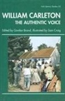 Gordon Brand - William Carleton, the Auhentic Voice