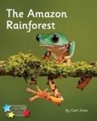 Cath Jones, Jones Cath - The Amazon Rainforest