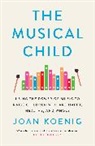 Joan Koenig - The Musical Child