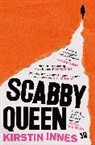 Kirstin Innes, Innes Kirstin - Scabby Queen