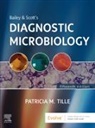 Patricia M. Tille, Patricia Tille, Patricia (Chair of Microbiology Advisory Committee Tille, Patricia M. Tille - Bailey & Scott's Diagnostic Microbiology