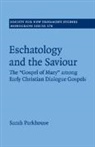 Sarah Parkhouse, Sarah (Australian Catholic University Parkhouse, Parkhouse Sarah, Parkhouse Sarah Parkhouse - Eschatology and the Saviour