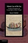 Khalilieh Hassan S. Khalilieh, Hassan S Khalilieh, Hassan S. Khalilieh, Hassan S. (University of Haifa Khalilieh, Khalilieh Hassan S. - Islamic Law of the Sea