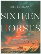Greg Buchanan - Sixteen Horses