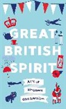 Charlotte Browne - Great British Spirit: Acts of Kindness and Heroism