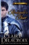 Claire Delacroix, Delacroix Claire - The Renegade's Heart