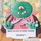 Rachel Heckendorn - Mais où es-tu donc passé Doudou ?