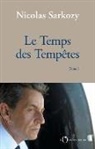 Inconnu, N.N., Nicolas Sarkozy - Le temps des tempêtes. Vol. 1