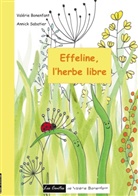 Valérie Bonenfant, Annick Sabatier - Effeline l'herbe libre