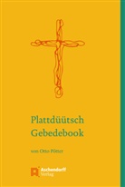 Otto Pötter - Plattdüütsch Gebedebook