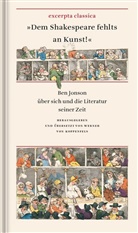 Ben Jonson, Werner von Koppenfels, Werner von Koppenfels - "Dem Shakespeare fehlts an Kunst!"