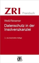Nico Reisener, Christia Weiss, Christian Weiss - Datenschutz in der Insolvenzkanzlei