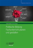 Susan Gessner, Susann Gessner, Philipp Klingler - Politische Bildung: Fachunterricht planen und gestalten