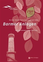 Brigitte Alexander, Andreas Bovenkamp, Elke Brychta, Klaus-Günther Conrads, Hans Joachim de Bruyn-Ouboter, Antonia Dinnebier... - Barmer Anlagen - Barmer Verschönerungsverein seit 1864