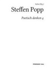 0x0 (Hg ), 0x0a (Hg ), Xa (Hg. - Poetisch denken 4: Steffen Popp