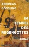 Andreas Gößling - Im Tempel des Regengottes