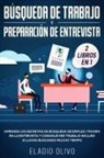 Eladio Olivo - Búsqueda de trabajo y preparación de entrevista 2 libros en 1